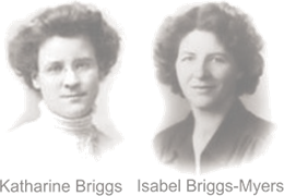 Katharine Briggs and Isabel Briggs-Myers